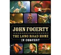 John Fogerty - The Long Road Home - In Concert
