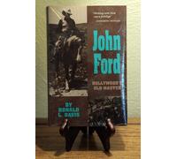 John Ford: Hollywood's Old Master: No. 10 (Oklahoma Western Biographies)