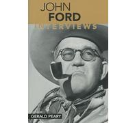 John Ford: Interviews (Conversations with Filmmakers (Hardcover))