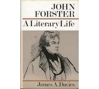 John Forster: A Literary Life