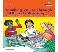 John Foster Teaching Values through PSHE & Citizenship: Activities and John Foster Multicolor