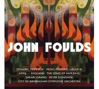 John Foulds: Dynamic Triptych [Import]