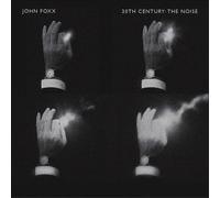 John Foxx - 20Th Century: The Noise