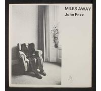 John Foxx - Miles Away / Long Time