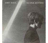 John Foxx - No-One Driving