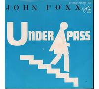John Foxx - Underpass / Film 1 [7" VINYL]