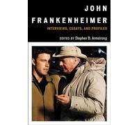 John Frankenheimer: Interviews, Essays, and Profiles