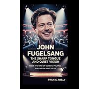 John Fugelsang: The Sharp Tongue and Quiet Vision: Inside the Mind of Comedy, Politics, and Unflinching Truth