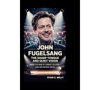 John Fugelsang: The Sharp Tongue and Quiet Vision: Inside the Mind of Comedy, Politics, and Unflinching Truth