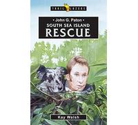 John G. Paton: South Sea Island Rescue (Trail Blazers)