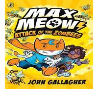 John Gallagher Max Meow Book 5: Attack of the ZomBEES Paperback John Gallagher Multicolor