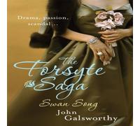 John Galsworthy The Forsyte Saga 6: Swan Song Paperback Book John Galsworthy Multicolor