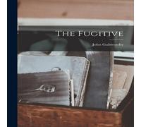John Galsworthy The Fugitive Book - Paperback John Galsworthy Multicolor