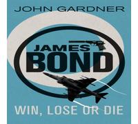 John Gardner Win, Lose or Die Paperback Book John Gardner Multicolor
