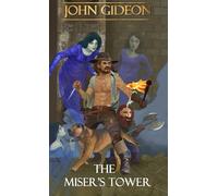 John Gideon: The Miser's Tower
