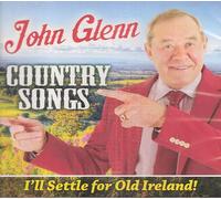 John Glenn - John Glenn - Country Songs CD (NEW)