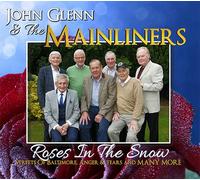 John Glenn - John Glenn & The Mainliners - Roses In The Snow CD (New Release 2020)