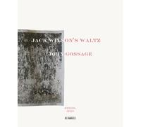 John Gossage: Jack Wilson's Waltz