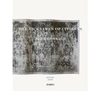 John Gossage: The Nicknames of Citizens