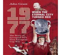 John Grant 1977, When the Eternal City Turned Red Hardback Book John Grant Multicolor