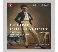 John Gray Feline Philosophy Paperback Book John Gray Multicolor