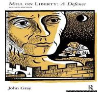 John Gray Mill on Liberty: A Defence Hardcover Book John Gray Multicolor