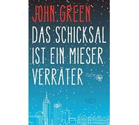 John Green Soph Das Schicksal ist ein mieser Verräter: Ausgezeichnet (Hardback)
