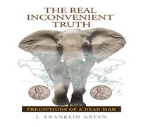 John Green The Real Inconvenient Truth Paperback Book John Green Multicolor