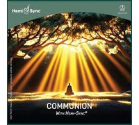 JOHN GREGORIUS - COMMUNION WITH HEMI SYNC@