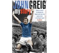 John Greig: My Story
