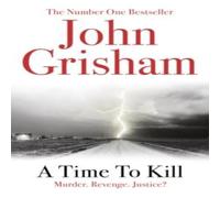 John Grisham A Time To Kill Paperback Book John Grisham Multicolor