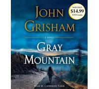 Gray Mountain: A Novel by John Grisham (English) Compact Disc Book