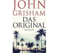John Grisham Kristiana Dorn-Ruhl Bea Reiter Imke Wal Das Original: R (Paperback)
