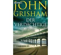 John Grisham Kristiana Dorn-Ruhl Bea Reiter Imke Wal Der Verdächtige (Paperback)