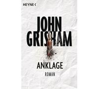 John Grisham Kristiana Dorn-Ruhl Bea Reiter Imke Wals Anklage: Roman (Paperback)
