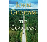 John Grisham The Guardians (Hardback)