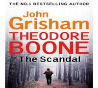 John Grisham Theodore Boone: The Scandal Book John Grisham Multicolor