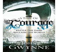John Gwynne A Time of Courage Paperback Book John Gwynne Multicolor