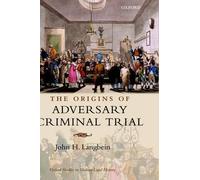 John H. Langbein The Origins of Adversary Criminal Trial (Hardback)