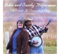 John Hagerman & Sandy - Oh What a Beautiful Day