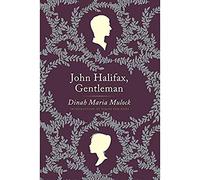 John Halifax, Gentleman: A Novel (Harper Perennial Deluxe Editions, 41)