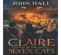 John Hall Claire of the Seven Cats Paperback Book John Hall Multicolor