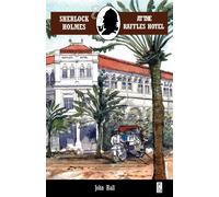 John Hall Sherlock Holmes at the Raffles Hotel Paperback Book John Hall Multicolor
