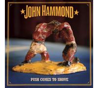 John Hammond Jr - Push Comes To Shove [Us Import]