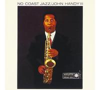 John Handy - No Coast Jazz