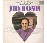 John Hanson - LOVE IS MY REASON FOR SINGING LP UK CONTOUR