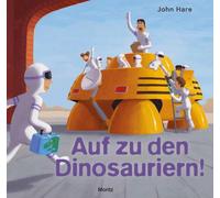 John Hare Auf zu den Dinosauriern (Hardback)