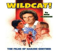 John Harrison Wildcat The Films of Marjoe Gortner Paperback Book John Harrison Multicolor