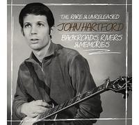 John Hartford - Backroads, Rivers & Memories--The Rare & Unreleased John Hartford