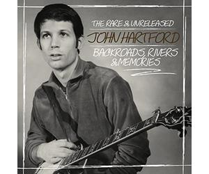 John Hartford - Backroads, Rivers & Memories--The Rare & Unreleased John Hartford